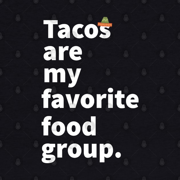 Tacos are my favorite food group funny taco lover shirt by movoo